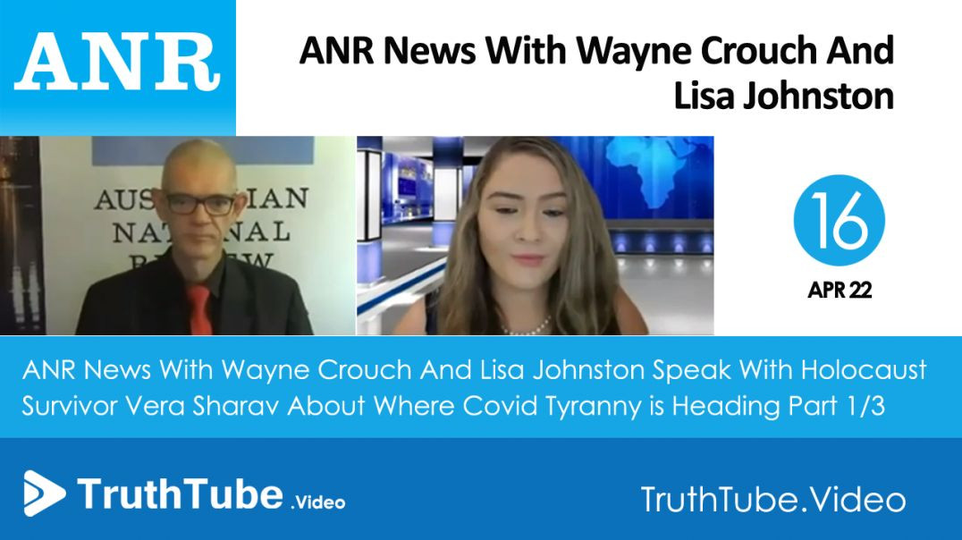 ⁣ANR News With Wayne Crouch And Lisa Johnston Speak With Holocaust Survivor Vera Sharav About Where 