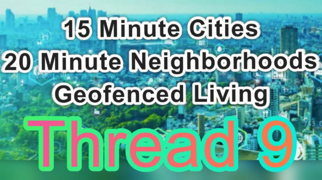 15 Minute Cities Thread 9