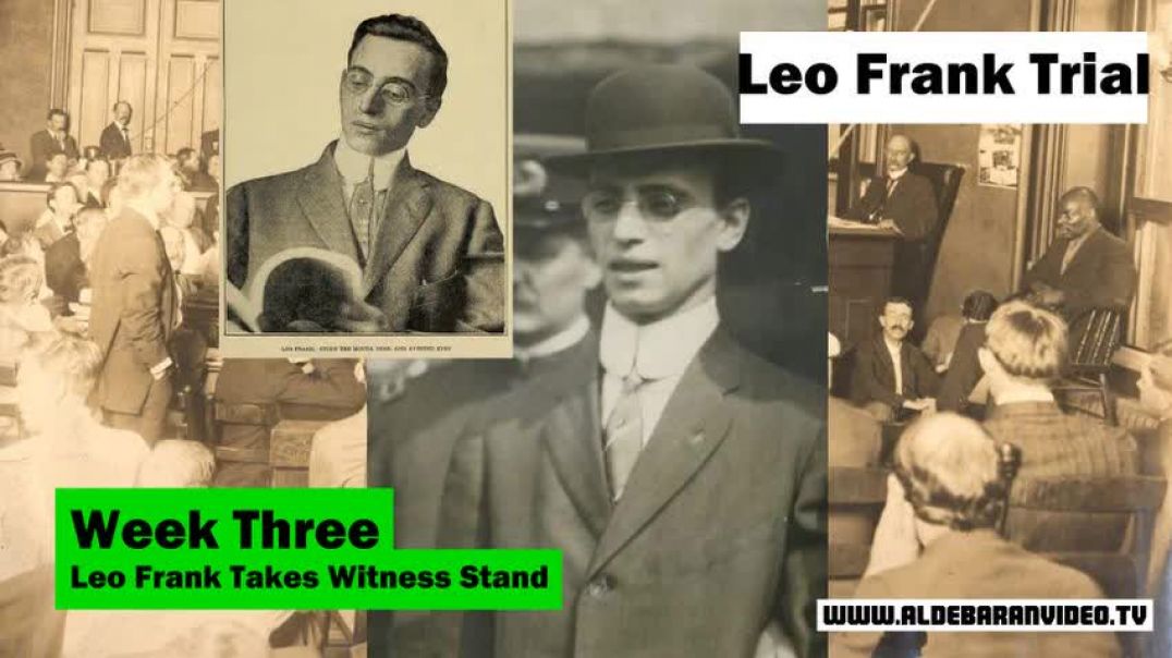 Leo Frank Trial - Week Three - Leo Frank Takes Witness Stand