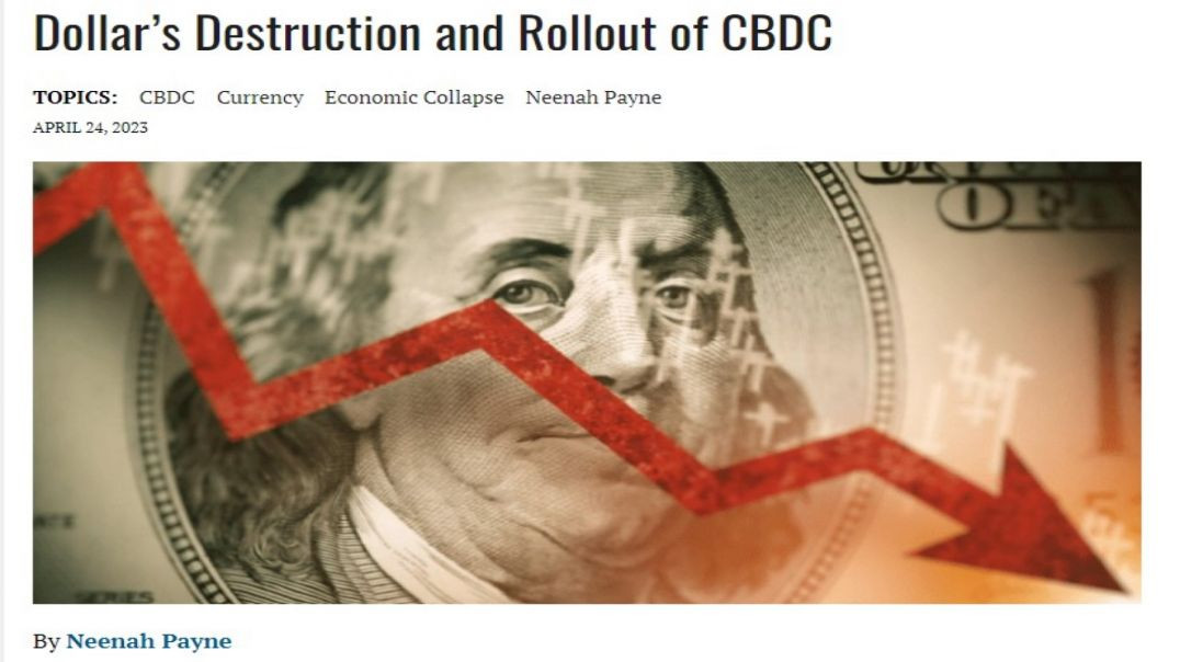⁣Dollar’s Destruction and Rollout of CBDC [ARTICLE LINK]