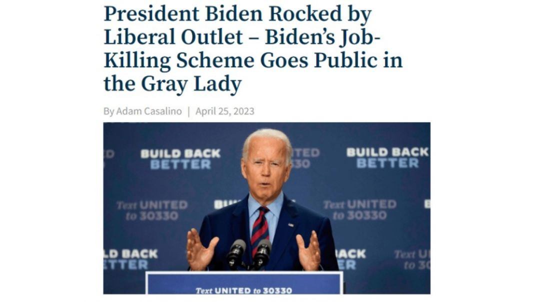 President Biden Rocked by Liberal Outlet - Biden's Job-Killing Scheme Goes Public in the Gray L