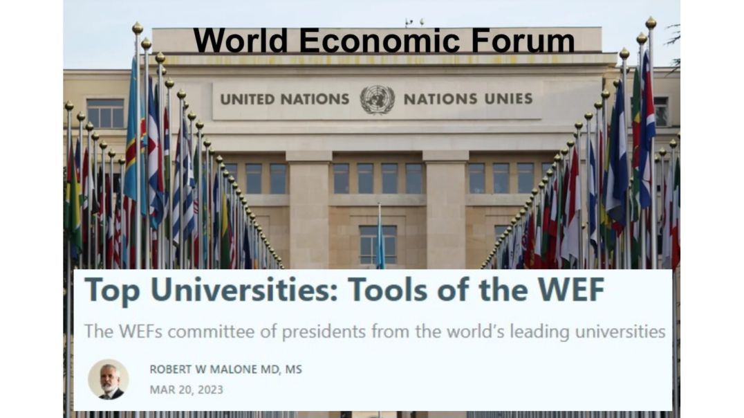 READ Robert W Malone - Top Universities Tools of the WEF [READ]