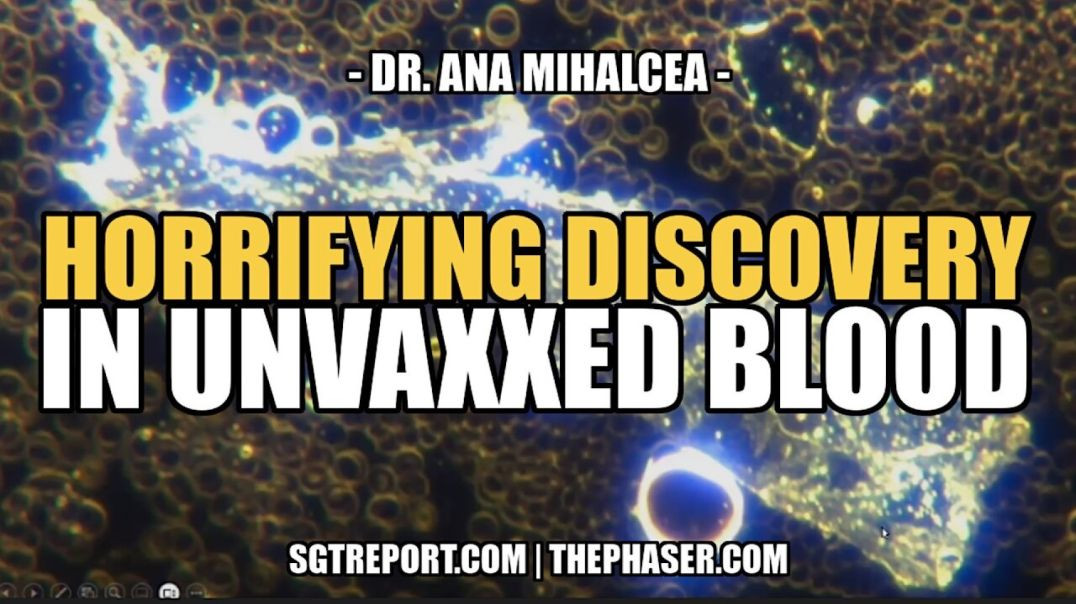 ⁣HORRIFYING DISCOVERY IN UNVAXXED BLOOD -- DR