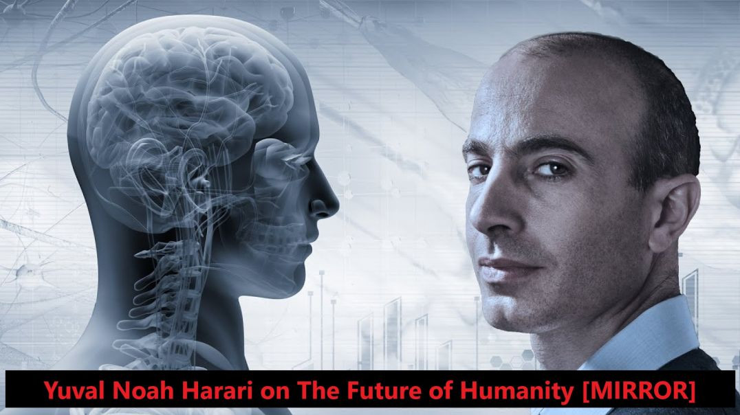 ⁣Yuval Noah Harari on The Future of Humanity [MIRROR]