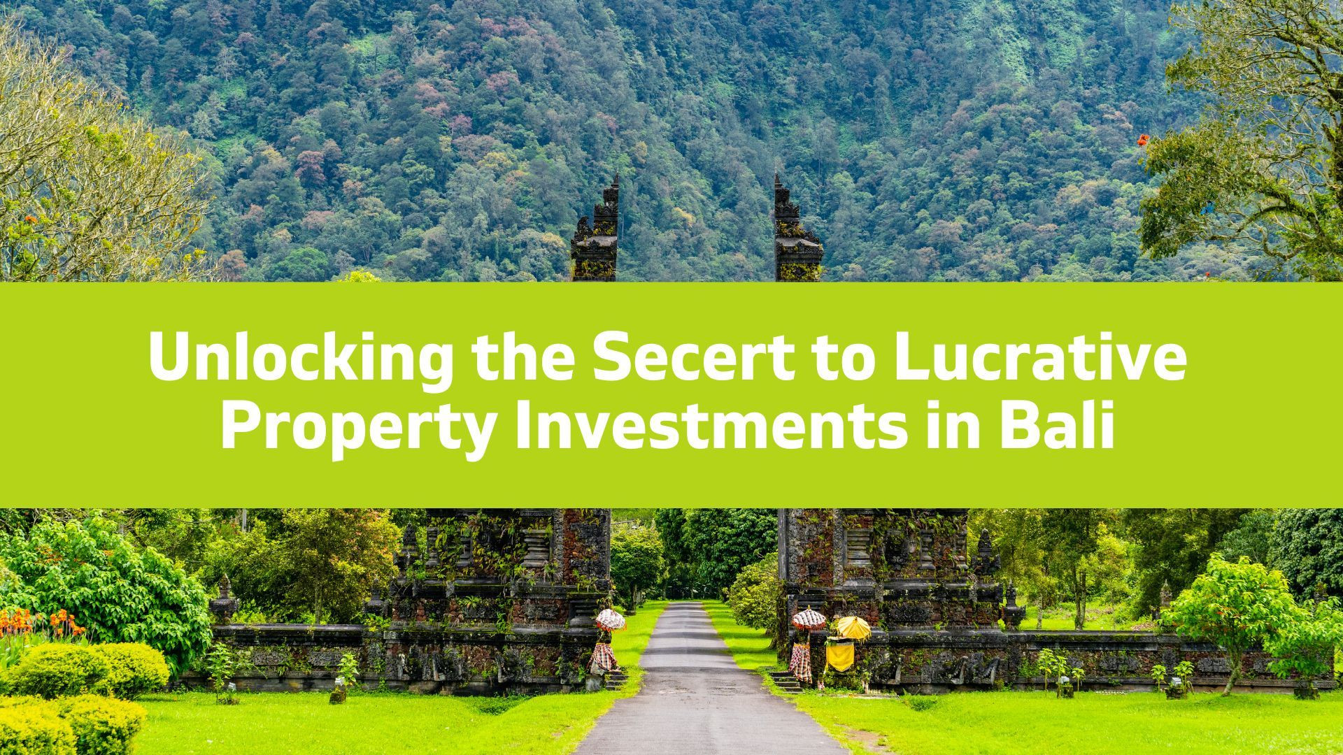 ⁣Unlocking the Secert to Lucrative Property Investments in Bali