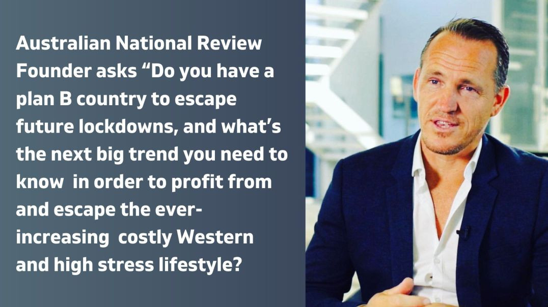 ⁣Australian National Review Founder asks “Do you have a plan B country to escape future lockdowns, an