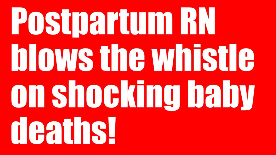 Fetal DEMISE, Exponential Rise! Postpartum RN Blows Whistle on Shocking Internal Data & Baby Dea