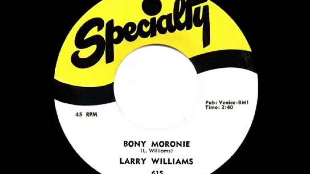 ⁣BONY MORONIE BY LARRY WILLIAMS PLUS 2 LATER VERSIONS