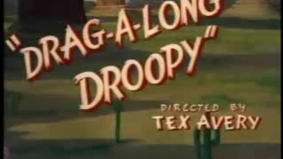 ⁣DRAG-A-LONG DROOPY , 1954