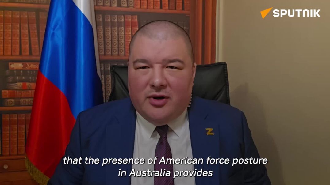 Aussie Cossack: Australia Risks Becoming 'Next Ukraine' for China Amid US Military Build-u