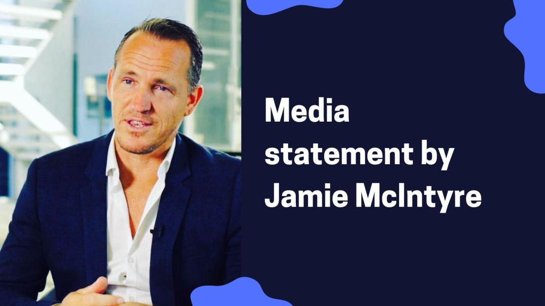 Media statement by Jamie McIntyre