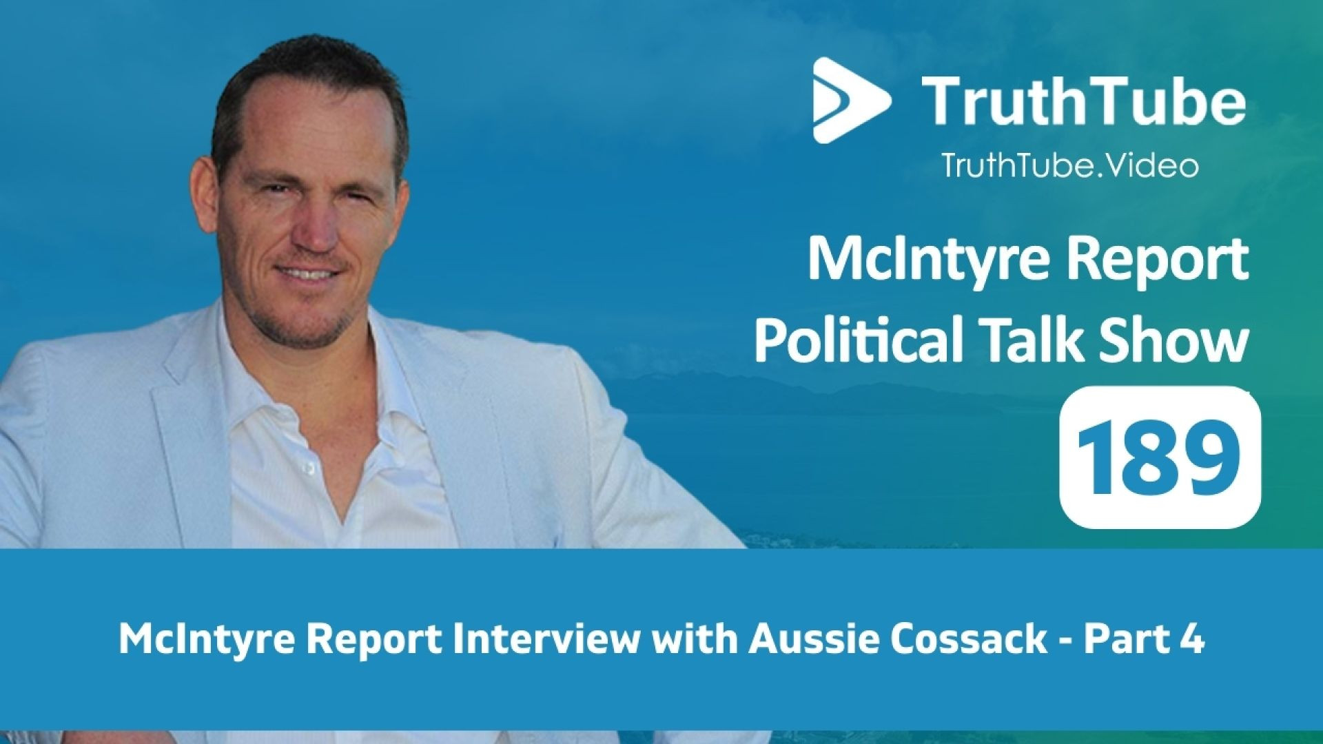 ⁣McIntyre Report Interview with Aussie Cossack - Part 4