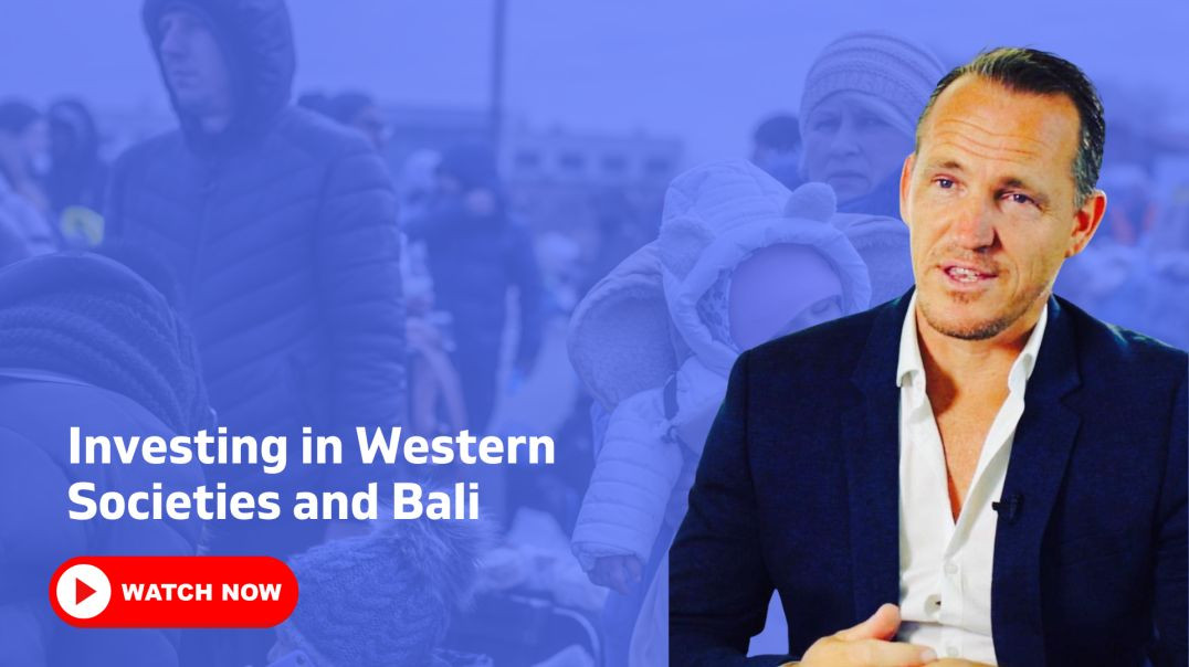 ⁣Investing in Western Societies and Bali