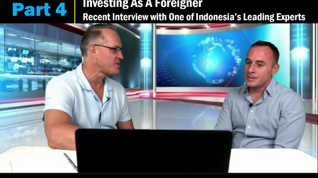 ⁣Part 4 - Investing As A Foreigner. Recent Interview with One of Indonesia's Leading Experts