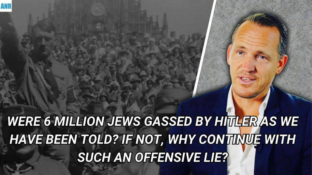 Were 6 million Jews Gassed by Hitler as we have been told, and if no why continue with such an offen