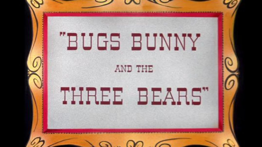 Bugs Bunny and the Three Bears