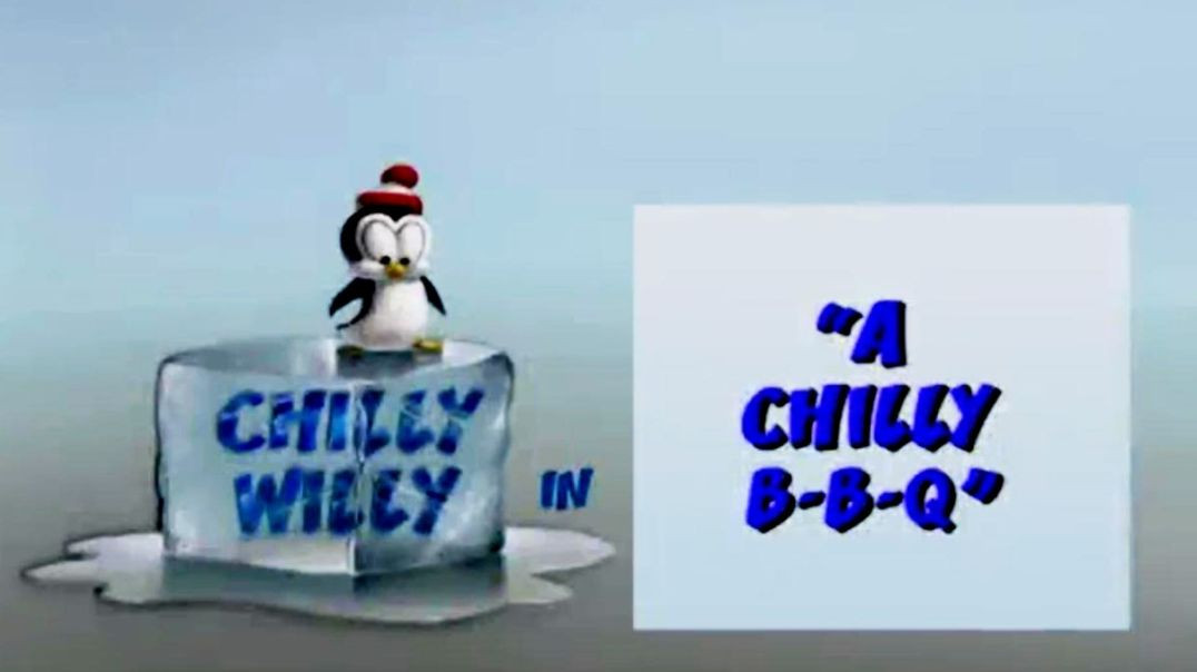 CHILLY WILLY - A CHILLY B-B-Q