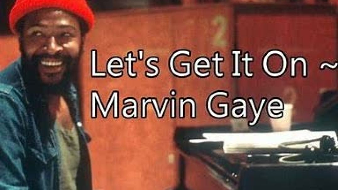 MARVIN GAYE - LET`S GET IT ON