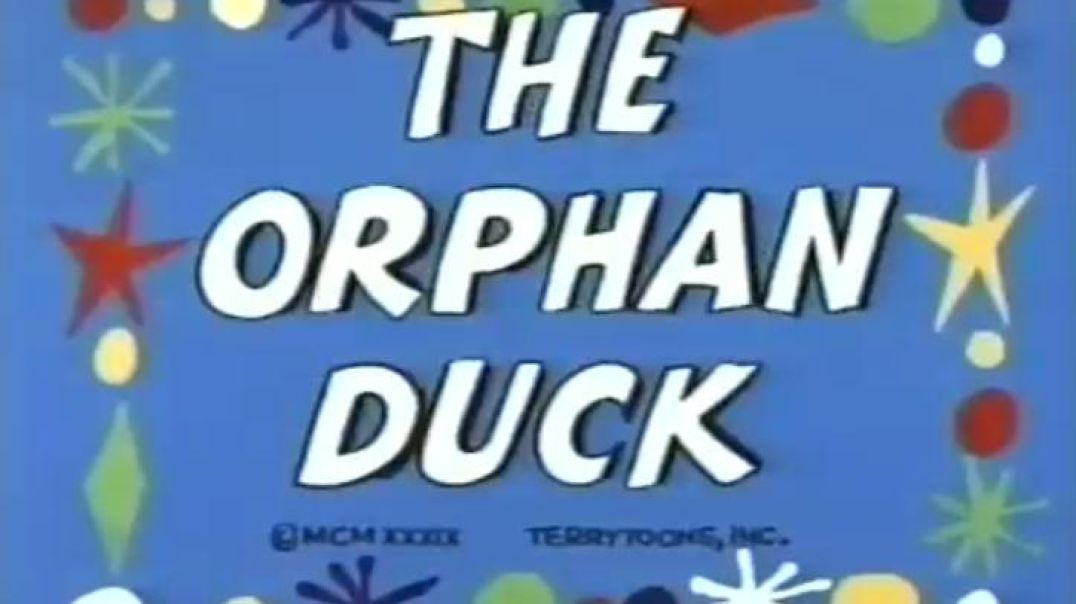 TERRYTOONS - THE ORPHAN DUCK