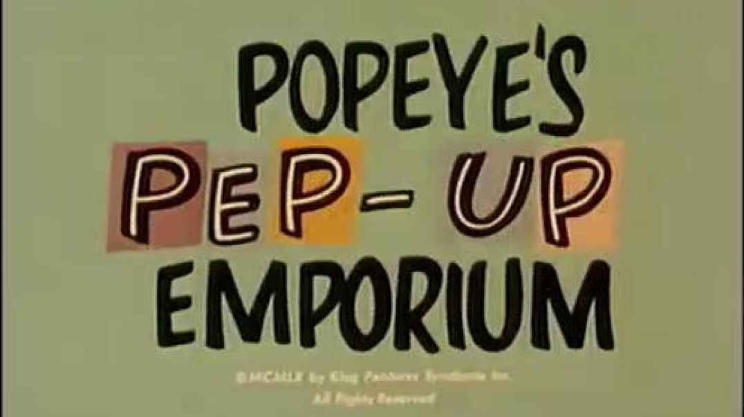⁣POPEYE`S PEP UP EMPORIUM