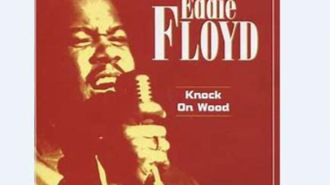 ⁣EDDIE FLOYD - KNOCK ON WOOD