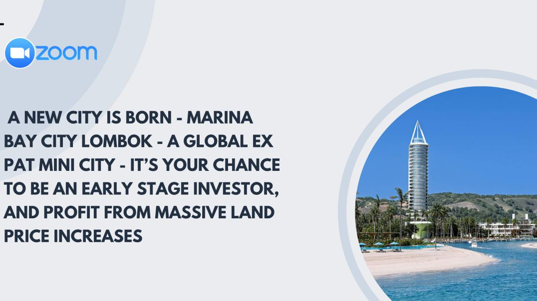 ⁣A new city is born - Marina Bay City Lombok - a Global ex pat mini city - it’s your chance to be an 