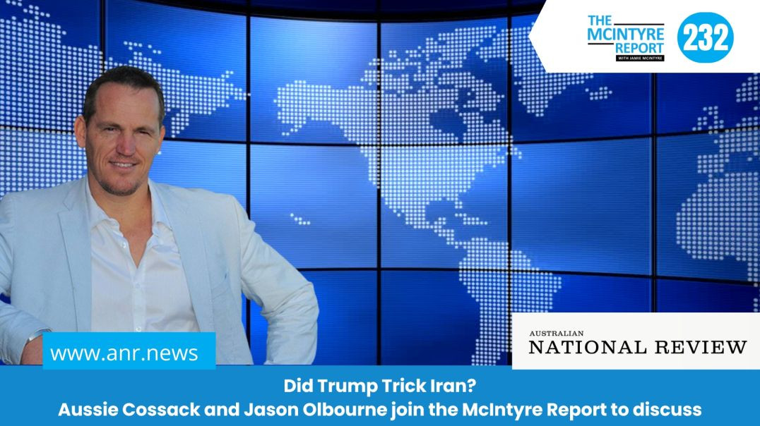 ⁣Did Trump Trick Iran? Aussie Cossack and Jason Olbourne join the McIntyre Report to discuss