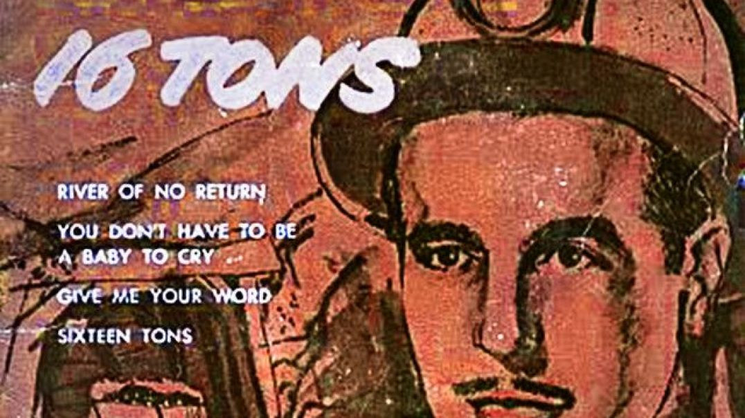 EARNIE FORD - 16 TONS