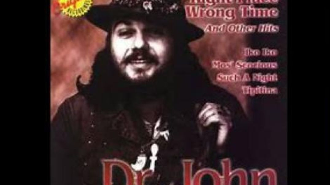 Dr JOHN - RIGHT PLACE WRONG TIME