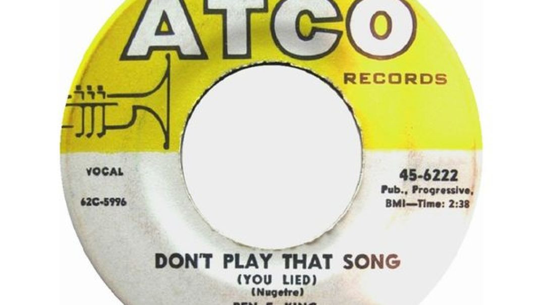 BEN E. KING - DON'T PLAY THAT SONG