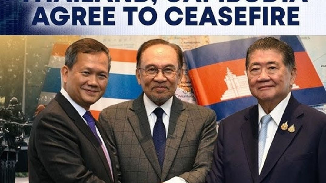 ⁣Thailand and Cambodia Agreed to a Ceasefire Within 24 Hours