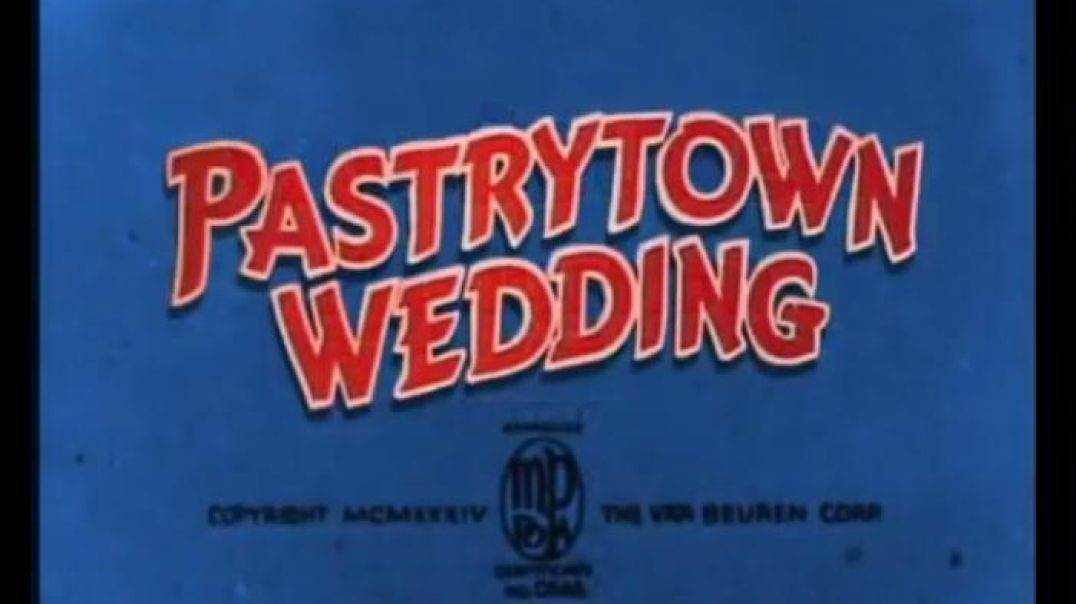 ⁣PASTRYTOWN WEDDING (1934)