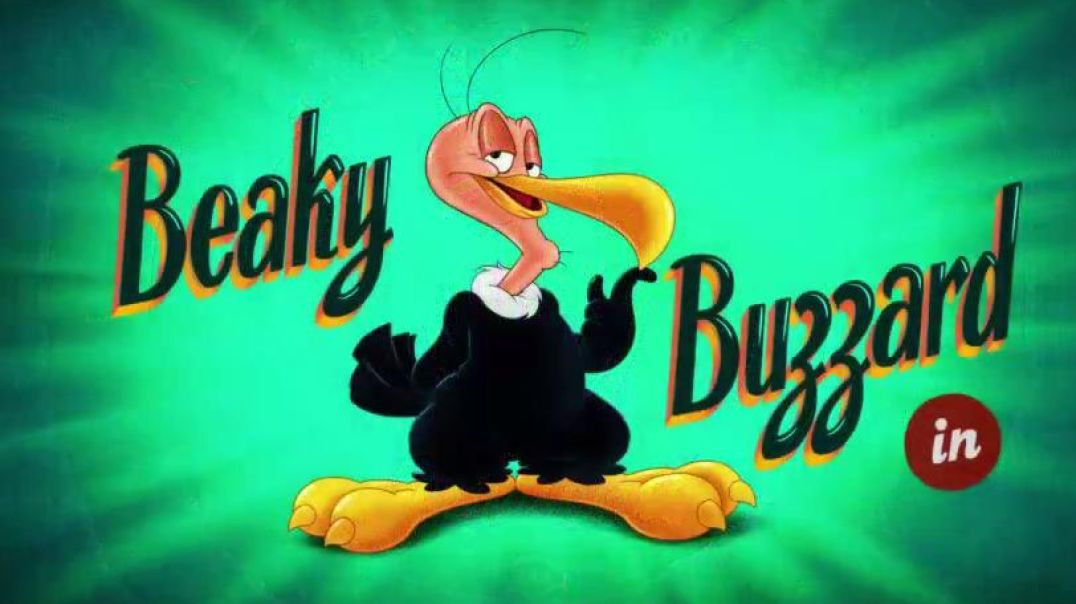 ⁣LOONEY TUNES - BEAKY BUZZARD
