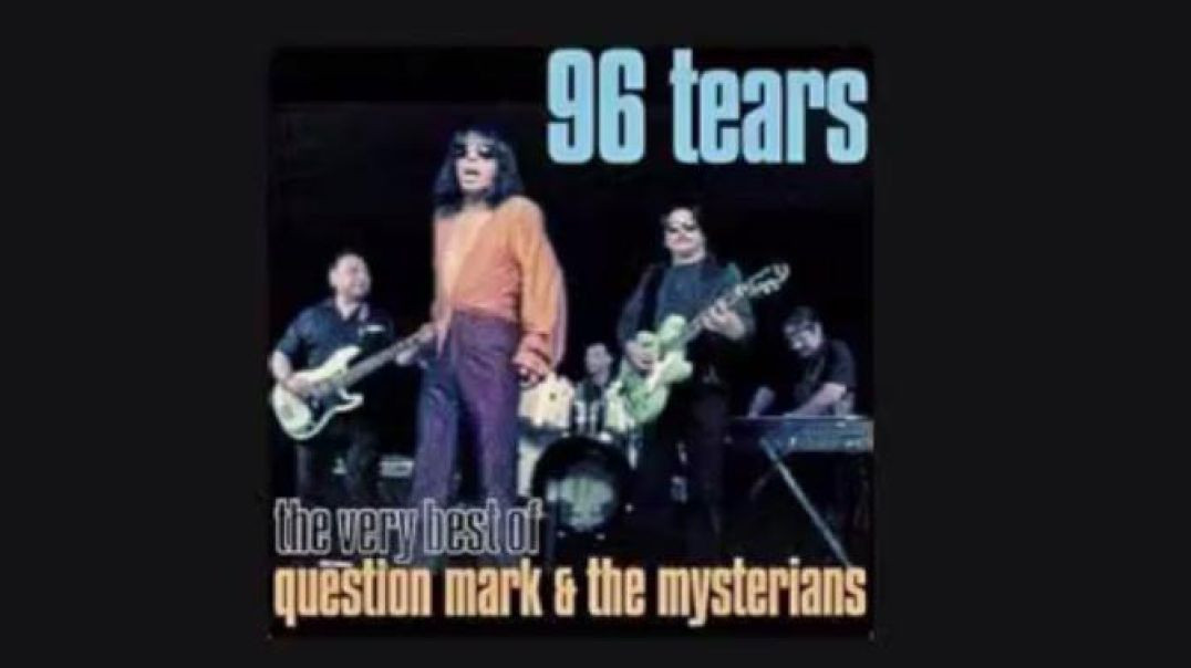 ⁣QUESTION MARK AND THE MYSTERIANS-96 TEARS-AND SPANISH VERSION ALSO