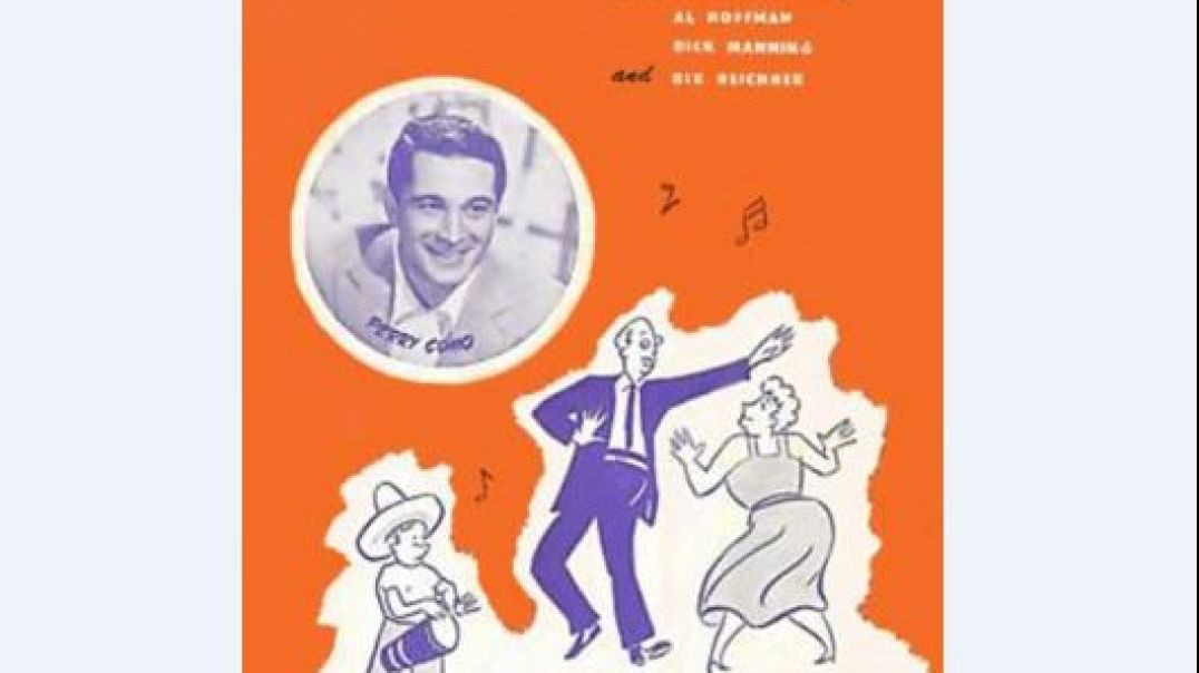 PERRY COMO - PAPA LOVES MAMBO (1950s PRE ROCK & ROLL)