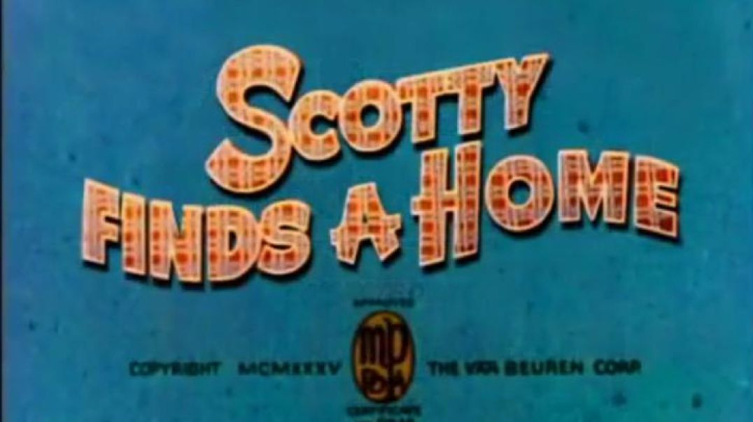 Scotty Finds A Home (1935)