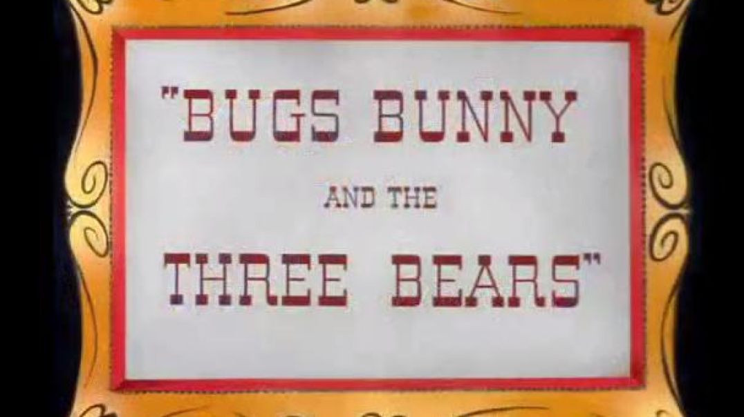 BUGS BUNNY AND THE THREE BEARS