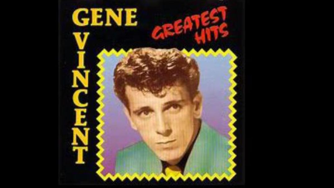GENE VINCENT-BE BOP A LULA