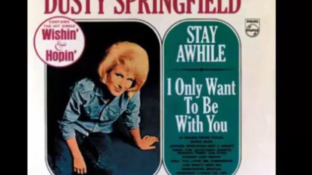I ONLY WANT TO BE WITH YOU-DUSTY SPRINGFIELD AND LES SURF (FROM FRANCE)