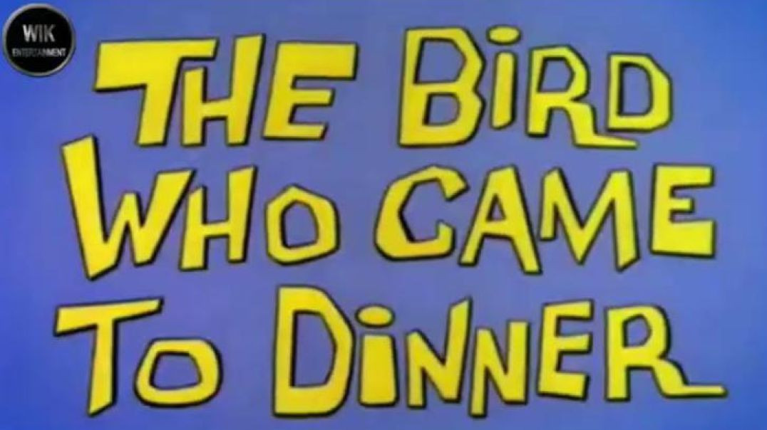 WOODY WOODPECKER-The bird who came to dinner