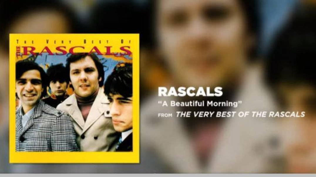 THE RASCALS-A BEAUTIFUL MORNING