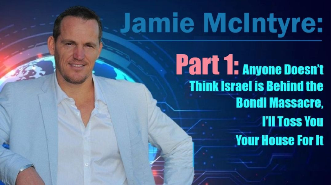 ⁣Part 1: Anyone Doesn’t Think Israel is Behind the Bondi Massacre, I’ll Toss You Your House For It