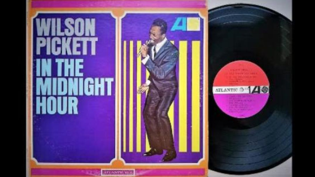 WILSON PICKER-IN THE MIDNIGHT HOUR