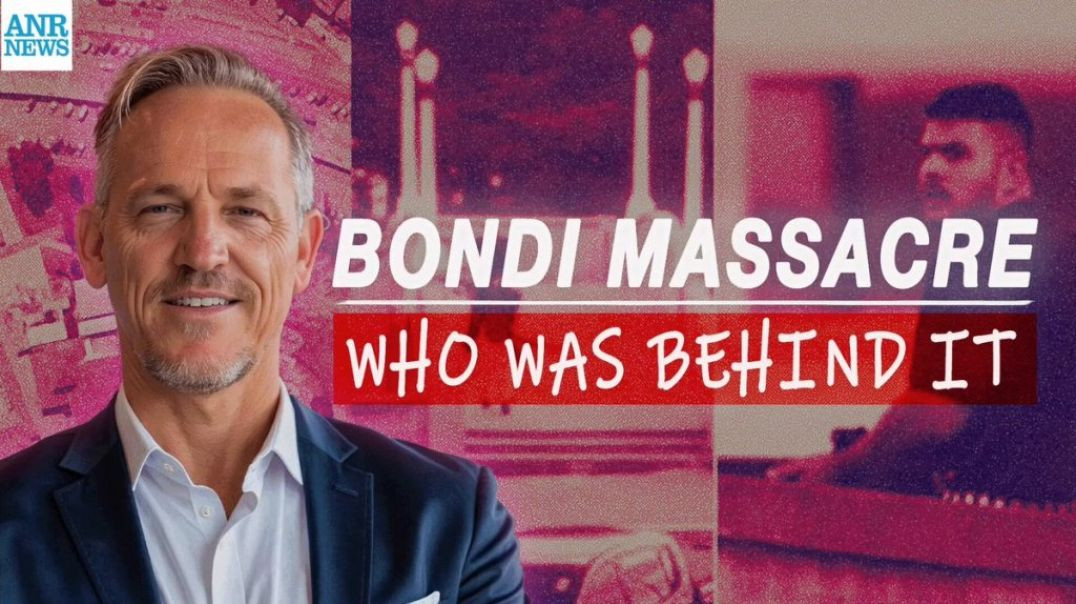 Bondi Massacre: Who was Really Behind It — and who Benefits?