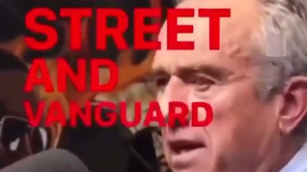 ⁣RFK Jr. Reveals how BlackRock, Vanguard, & State Street, a Single Corporate Hydra, are on a Miss