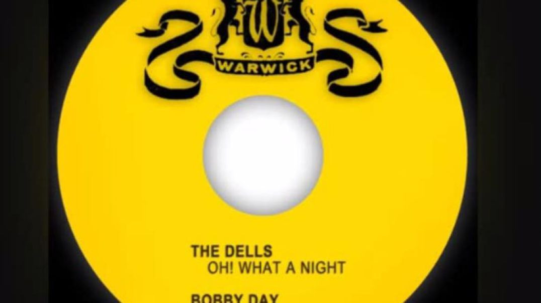 THE DELLS - OH WHAT A NIGHT
