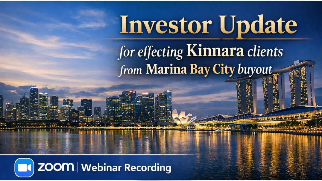 ⁣Investor Update for effecting Kinnara clients from Marina Bay City buyout