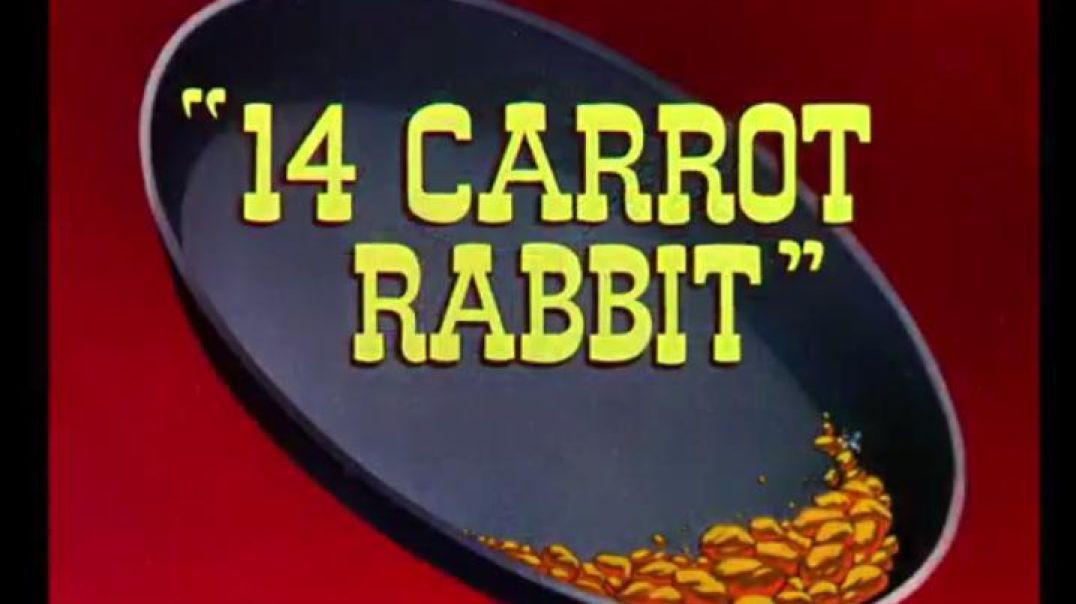 ⁣14 Carrot Rabbit - Bugs Bunny Yosemite Sam (1952)