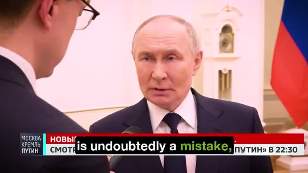 Everything that is Happening Now is a Systemic Error of Western Countries - Putin in an Interview wi