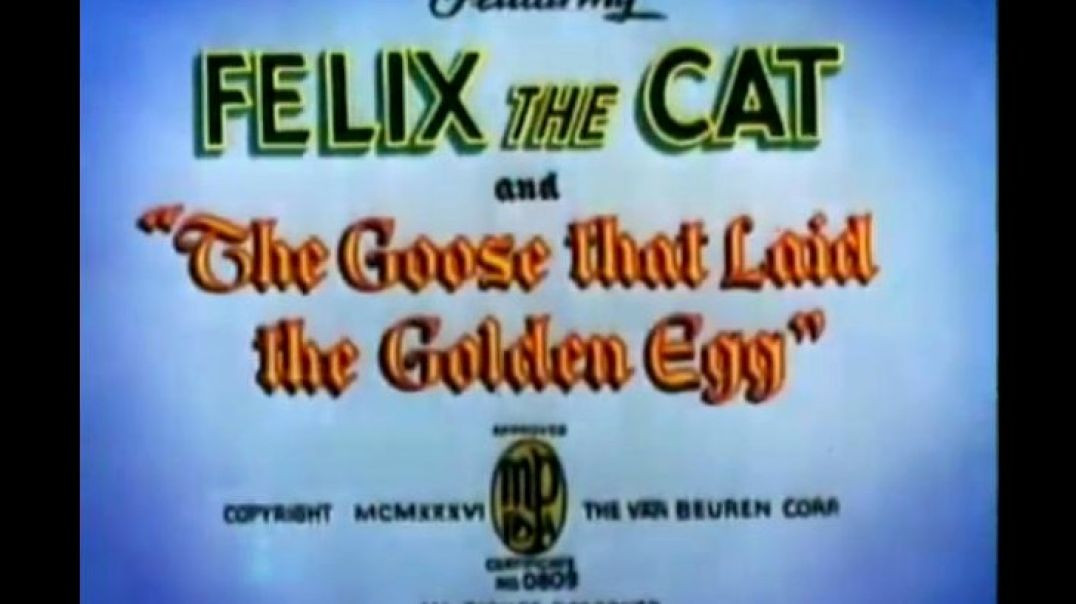 FELIX THE CAT-THE GOOSE THAT LAID THE GOLDEN EGGS (1936)